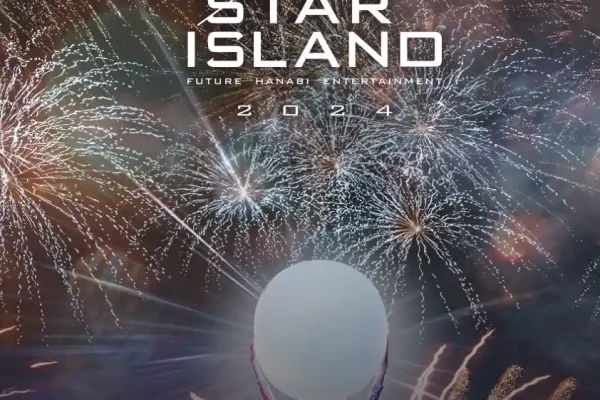 未来型花火エンタメSTAR ISLAND2024 東京・福岡で開催！